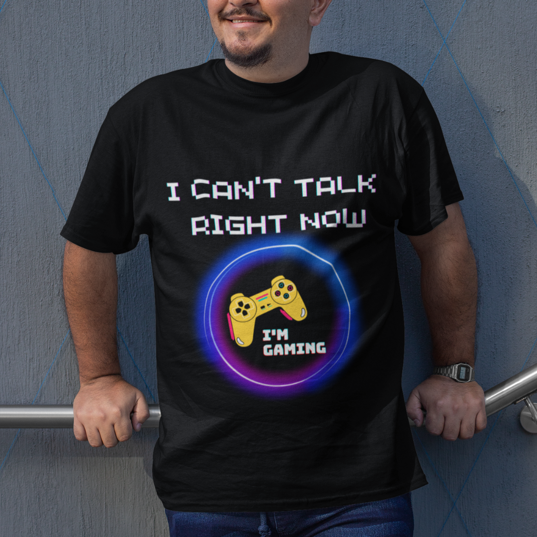 I Can't Talk Right Now I'm Gaming Black Tee