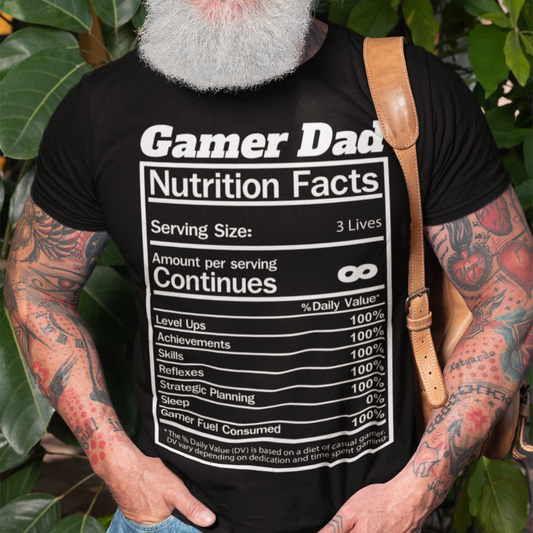 Gamer Dad Nutrition Facts T-Shirt | Gamer Dad Shirt | Gift for Dad