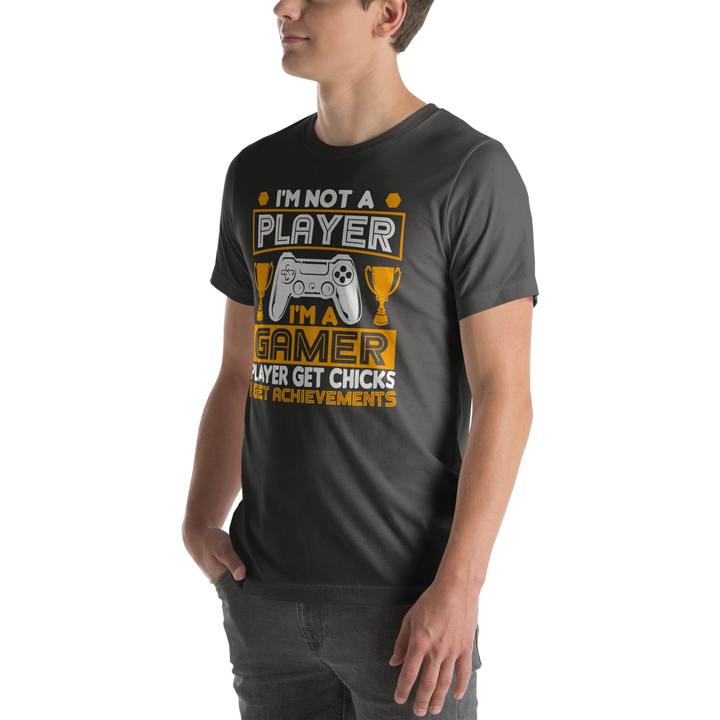 I'm Not a Player, I'm a Gamer | Unisex Casual Tee | Funny Gamer Shirt