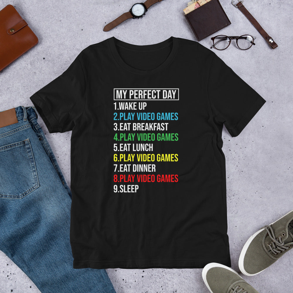 My Perfect Day | Unisex Casual Tee | Funny Gamer Shirt