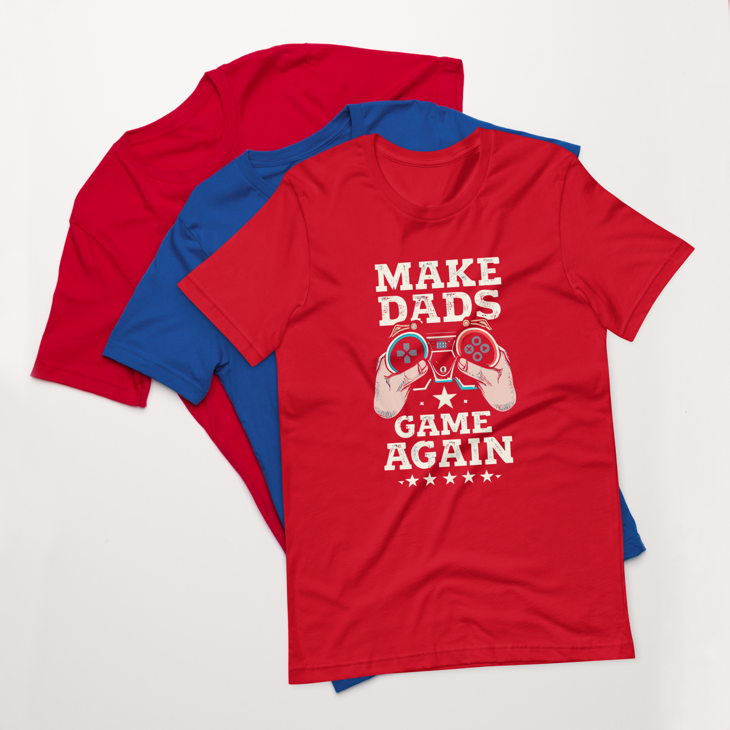 Make Dads Game Again | Casual Tee