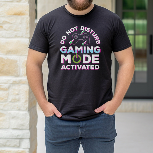 Do Not Disturb, Gaming Mode Activated | Unisex Casual Tee | Funny Gamer Shirt