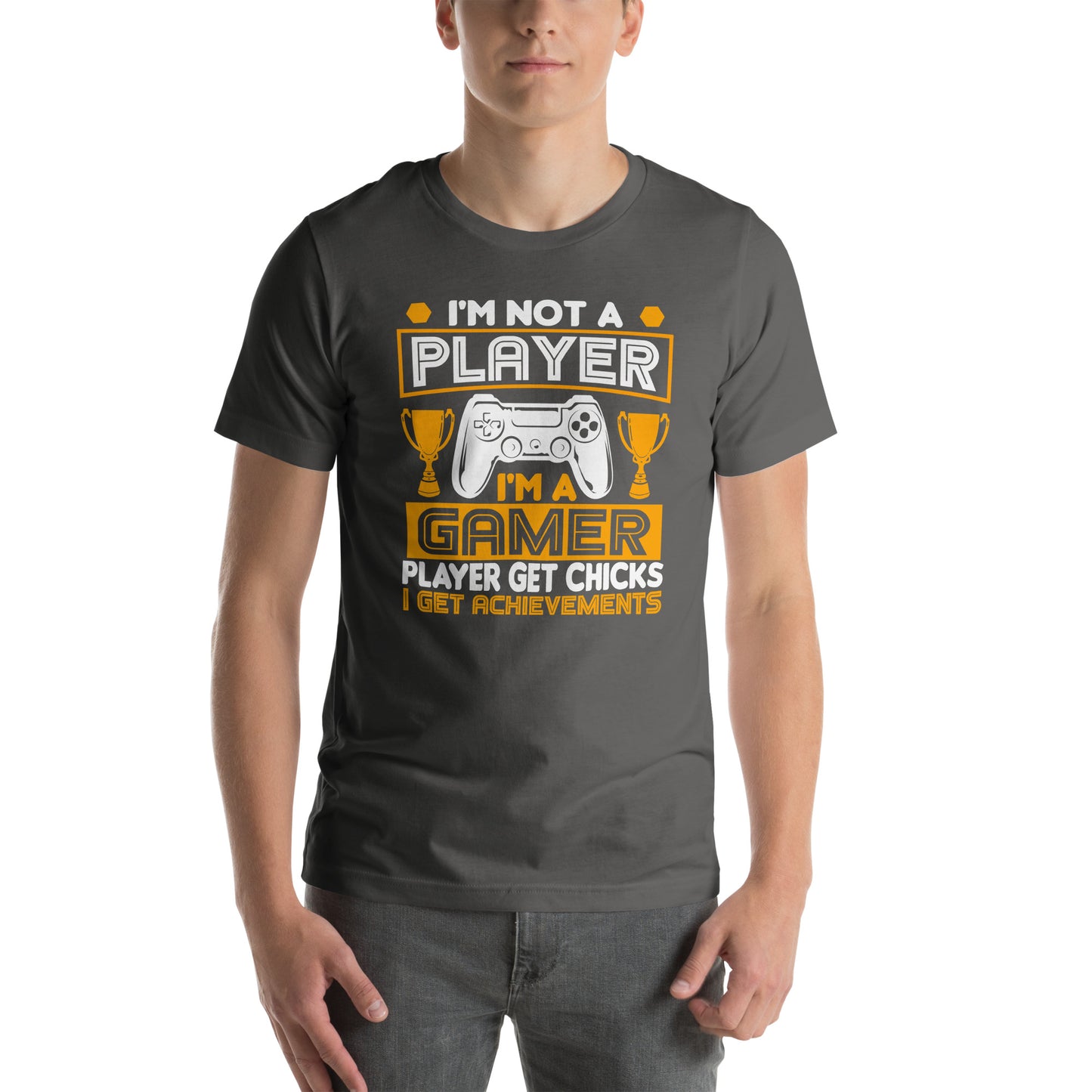 I'm Not a Player, I'm a Gamer | Unisex Casual Tee | Funny Gamer Shirt