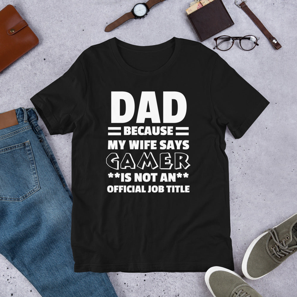 Dad Isn't a Job Title | Casual Men's Tee | Funny Dad Shirt