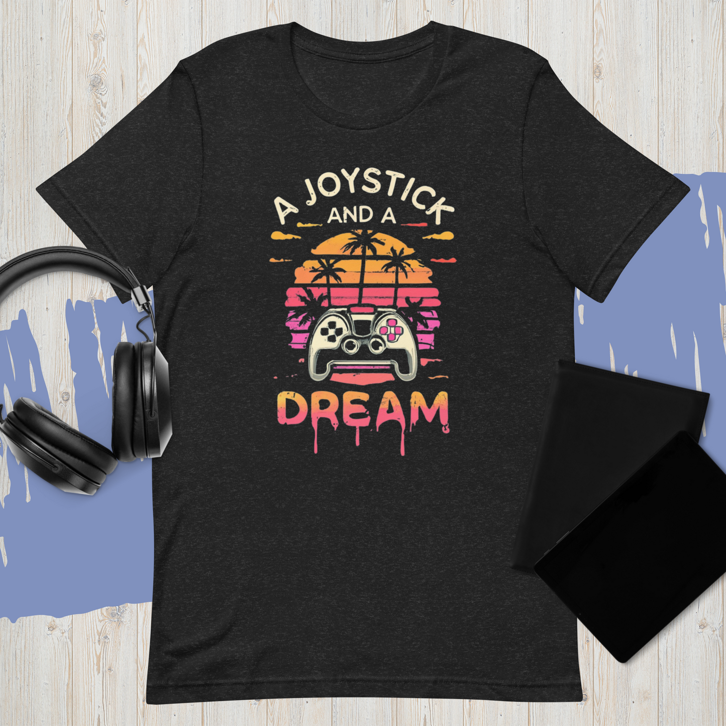 A Joystick and a Dream