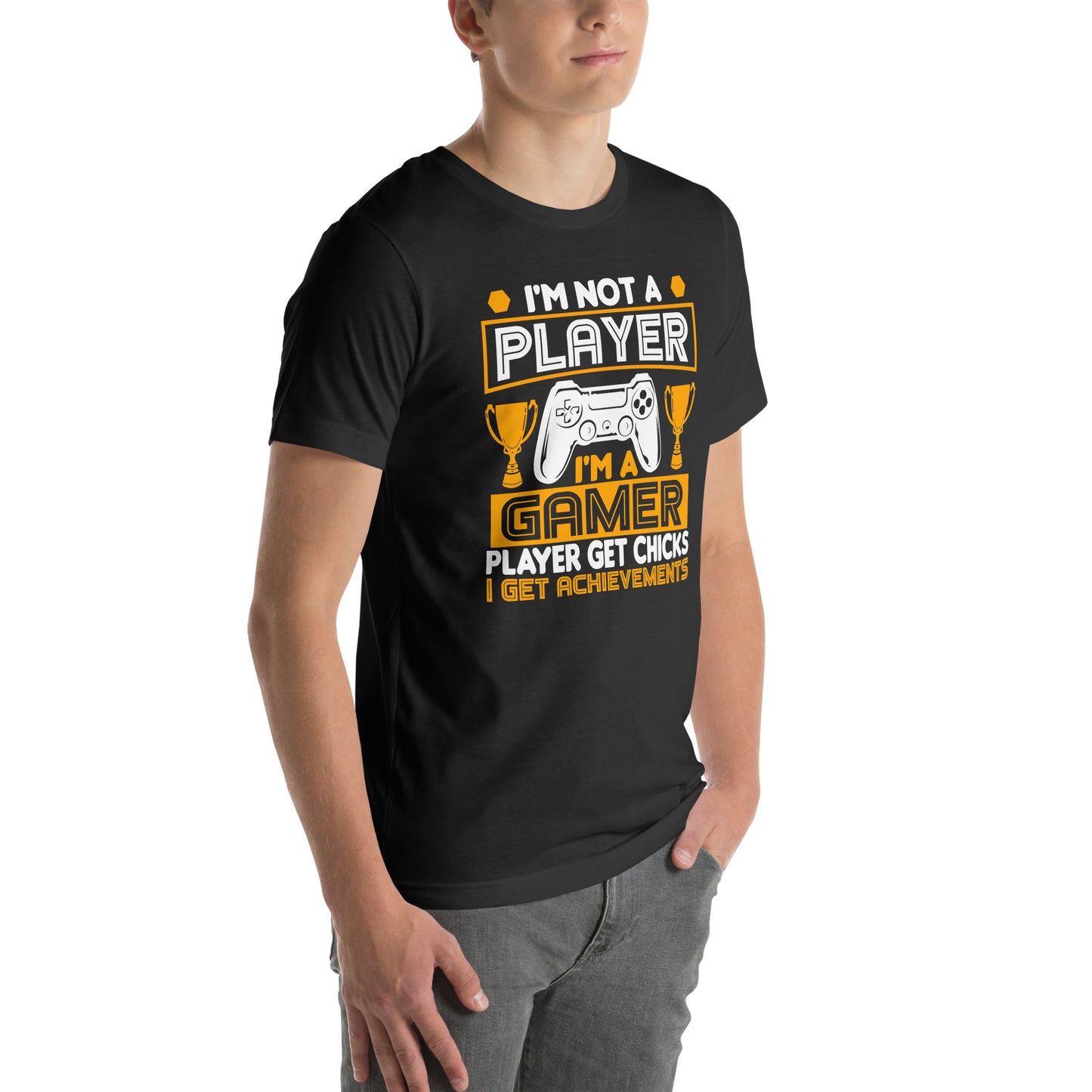 I'm Not a Player, I'm a Gamer | Unisex Casual Tee | Funny Gamer Shirt