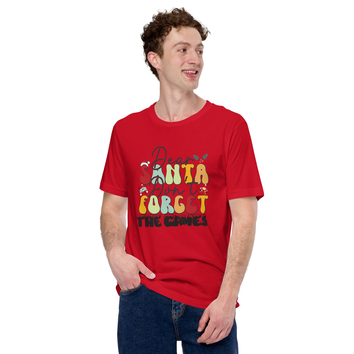 Dear Santa Don't Forget the Games | Unisex Casual Tee | Gamer Holiday Shirt